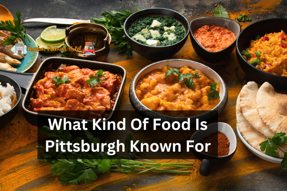 What Kind Of Food Is Pittsburgh Known For