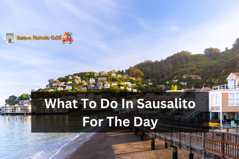 What To Do In Sausalito For The Day